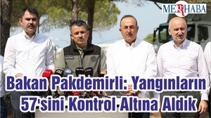 Bakan Pakdemirli: Yangınların 57'sini Kontrol Altına Aldık