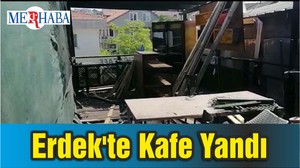 Erdek'te Kafe Yandı