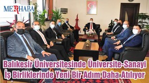 Balıkesir Üniversitesinde Üniversite-Sanayi İş Birliklerinde Yeni Bir Adım Daha Atılıyor