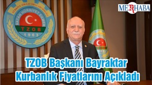 TZOB Başkanı Bayraktar Kurbanlık Fiyatlarını Açıkladı