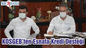 KOSGEB’ten Esnafa Kredi Desteği