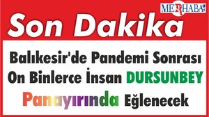 Balıkesir'de Pandemi Sonrası On Binlerce İnsan Dursunbey Panayırında Eğlenecek