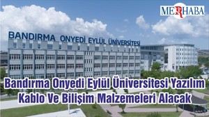 Bandırma Onyedi Eylül Üniversitesi Yazılım Kablo Ve Bilişim Malzemeleri Alacak