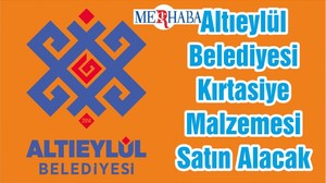 Altıeylül Belediyesi Kırtasiye Malzemesi Satın Alacak