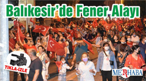 Balıkesir’de Fener Alayı