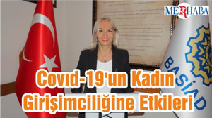 Covıd-19'un Kadın Girişimciliğine Etkileri