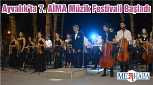 Ayvalık’ta 7. AİMA Müzik Festivali Başladı