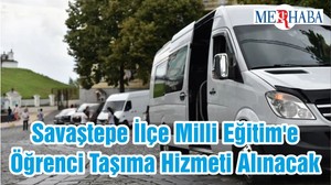 Savaştepe İlçe Milli Eğitim'e Öğrenci Taşıma Hizmeti Alınacak