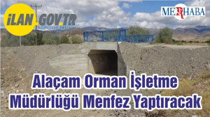 Alaçam Orman İşletme Müdürlüğü Menfez Yaptıracak