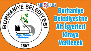 Burhaniye Belediyesi'ne Ait İşyerleri Kiraya Verilecek