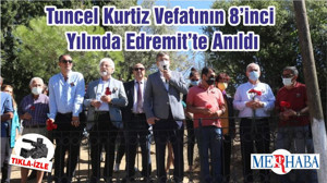 Tuncel Kurtiz Vefatının 8’inci Yılında Edremit’te Anıldı
