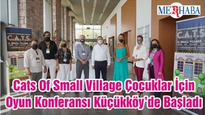 Cats Of Small Village Çocuklar İçin Oyun Konferansı Küçükköy’de Başladı