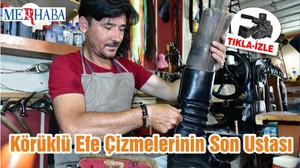 Körüklü Efe Çizmelerinin Son Ustası