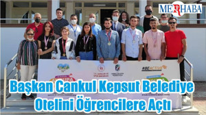 Başkan Cankul Kepsut Belediye Otelini Öğrencilere Açtı