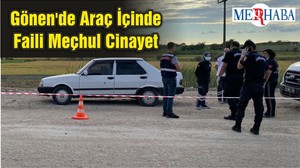 Gönen'de Araç İçinde Faili Meçhul Cinayet
