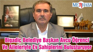Bigadiç Belediye Başkan Avcu Öğrenci Ve Aileleriyle Ev Sahiplerini Buluşturuyor