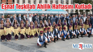 Balıkesir Esnaf Teşkilatı Ahilik Haftasını Kutladı