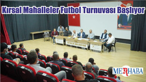 Kırsal Mahalleler Futbol Turnuvası Başlıyor