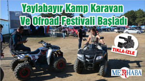 Yaylabayır Kamp Karavan Ve Ofroad Festivali Başladı