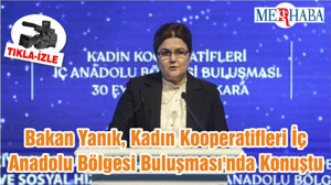 Bakan Yanık, Kadın Kooperatifleri İç Anadolu Bölgesi Buluşması'nda Konuştu