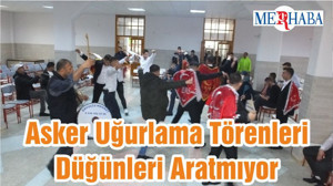 Asker Uğurlama Törenleri Düğünleri Aratmıyor