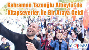 Kahraman Tazeoğlu Altıeylül’de Kitapseverler İle Bir Araya Geldi