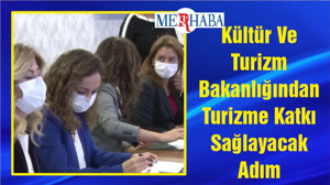 Kültür Ve Turizm Bakanlığından Turizme Katkı Sağlayacak Adım