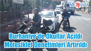 Burhaniye’de Okullar Açıldı Motosiklet Denetimleri Artırıldı