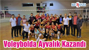 Voleybolda Ayvalık Kazandı