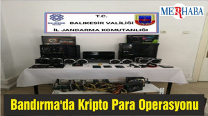 Bandırma'da Kripto Para Operasyonu