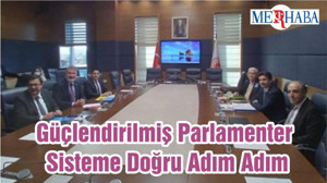 Güçlendirilmiş Parlamenter Sisteme Doğru Adım Adım