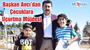 Başkan Avcı’dan Çocuklara Uçurtma Müjdesi