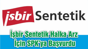 İşbir Sentetik Halka Arz İçin SPK’ya Başvurdu