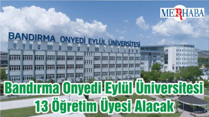 Bandırma Onyedi Eylül Üniversitesi 13 Öğretim Üyesi Alacak
