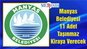 Manyas Belediyesi 11 Adet Taşınmaz Kiraya Verecek