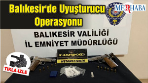 Balıkesir'de Uyuşturucu Operasyonu