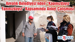 Ayvalık Belediyesi’nden “Kapınızdayız Yanınızdayız” Kapsamında Anket Çalışması