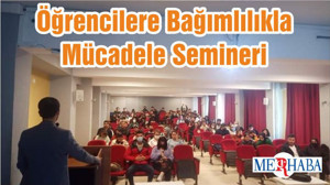 Öğrencilere Bağımlılıkla Mücadele Semineri