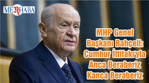MHP Genel Başkanı Bahçeli: Cumhur İttifakı'yla Anca Beraberiz Kanca Beraberiz