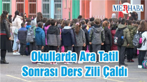 Okullarda Ara Tatil Sonrası Ders Zili Çaldı