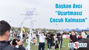 Başkan Avcı “Uçurtmasız Çocuk Kalmasın”
