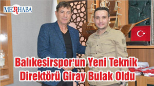 Balıkesirspor'un Yeni Teknik Direktörü Giray Bulak Oldu