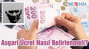 Asgari Ücret Nasıl Belirlenmeli?
