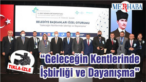 “Geleceğin Kentlerinde İşbirliği ve Dayanışma”