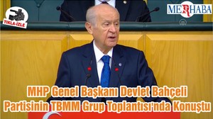 MHP Genel Başkanı Devlet Bahçeli Partisinin TBMM Grup Toplantısı'nda Konuştu