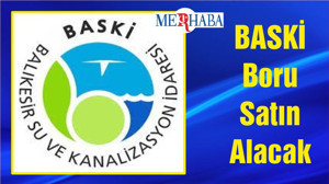 BASKİ Boru Satın Alacak