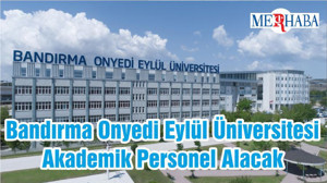 Bandırma Onyedi Eylül Üniversitesi Akademik Personel Alacak