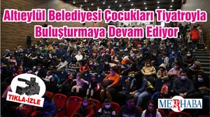 Altıeylül Belediyesi Çocukları Tiyatroyla Buluşturmaya Devam Ediyor