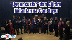 “Uygunsuzlar”dan Eğitim Fidanlarına Can Suyu