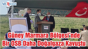 Güney Marmara Bölgesi’nde Bir OSB Daha Doğalgaza Kavuştu